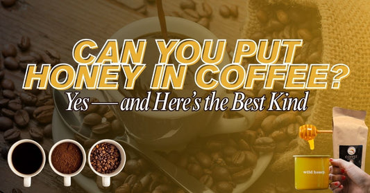 Can You Put Honey in Coffee? Yes — and Here’s the Best Kind